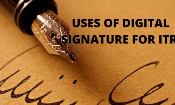 USES OF DIGITAL SIGNATURE FOR ITR