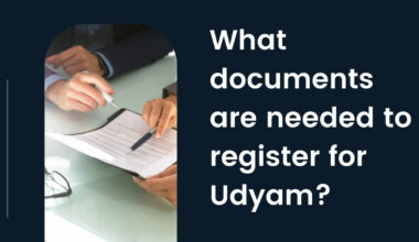 What documents are needed to register for Udyam?